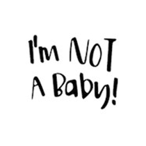 I'mNOTABaby